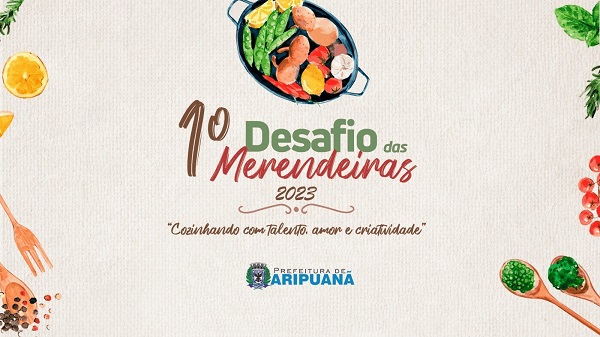 Final prática do 1º Desafio das Merendeiras em Aripuanã será na próxima segunda-feira 