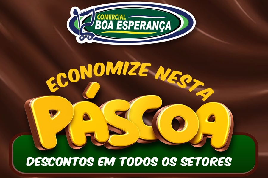 Comercial Boa Esperança tem ofertas para você economizar nesta Páscoa em Aripuanã 