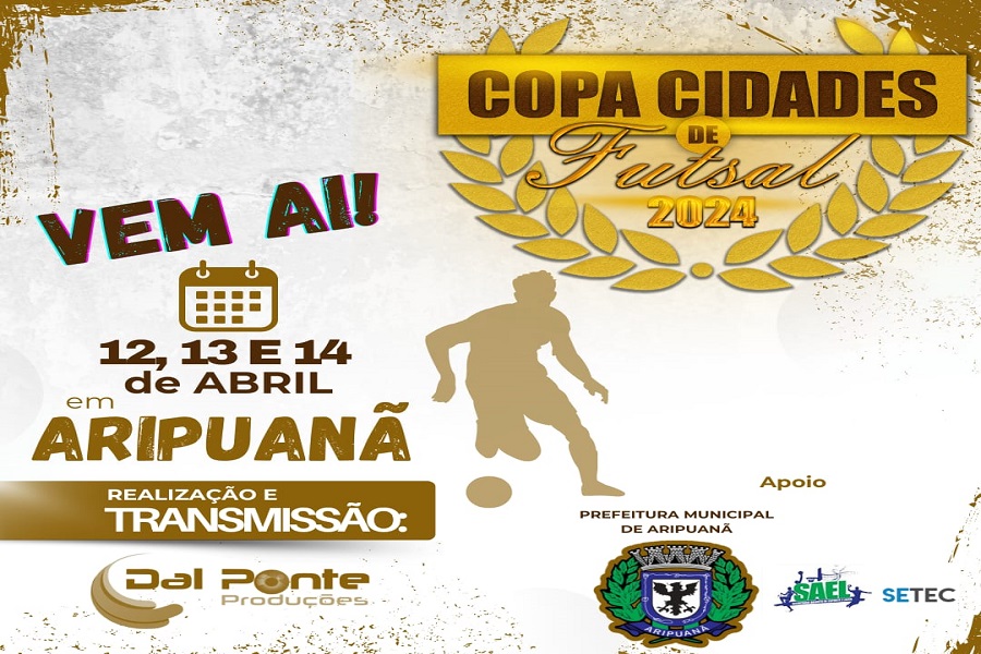 Aripuanã sedia neste final de semana Copa Cidades de Futsal 2024 