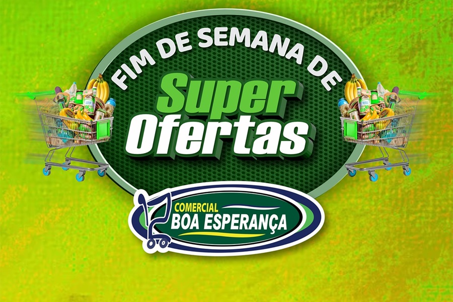 Comercial Boa Esperança tem super ofertas neste final de semana em Aripuanã  