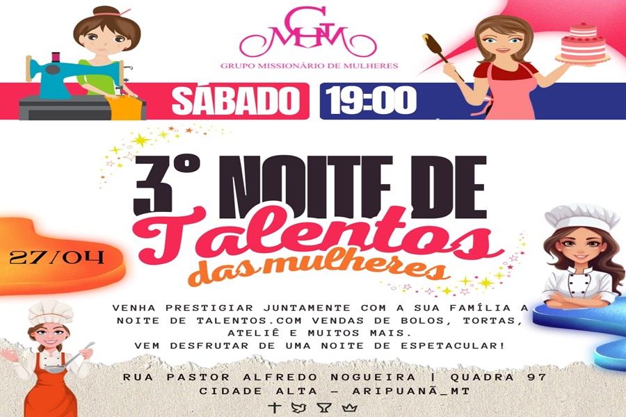 Grupo Missionário da Igreja Quadrangular realiza 3ª noite de Talentos das Mulheres em Aripuanã 