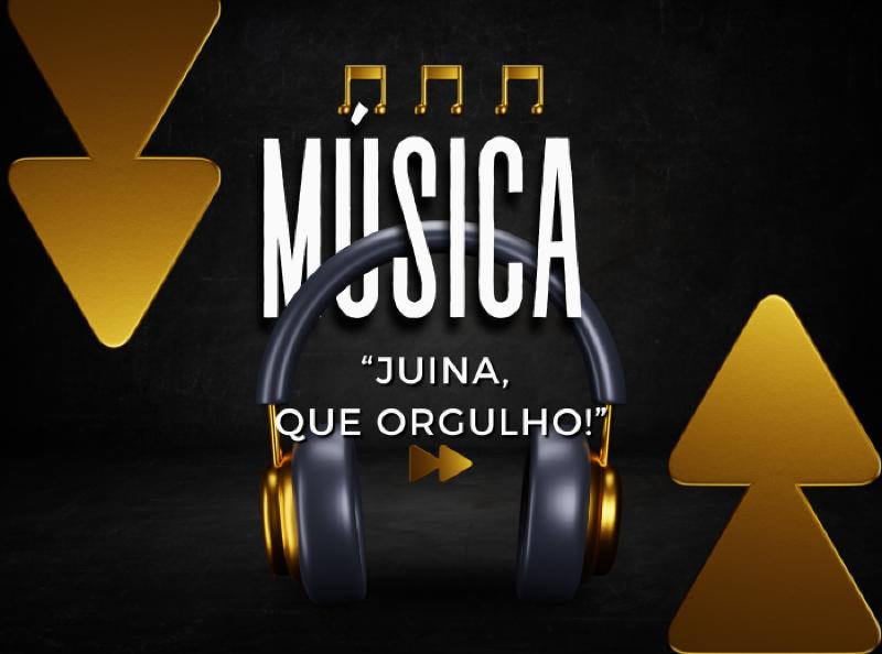 Conheça nova canção em homenagem a Juína 