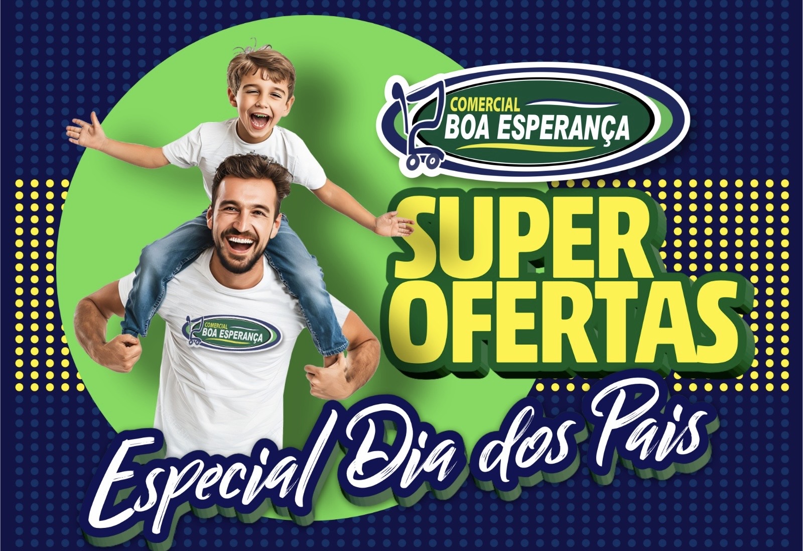 Especial Dia dos Pais com super ofertas é no Comercial Boa Esperança em Aripuanã 
