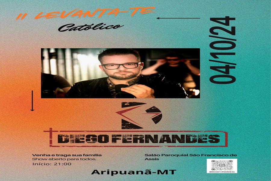 Dia do Padroeiro de Aripuanã terá show com Diego Fernandes no II Levanta-te Católico    