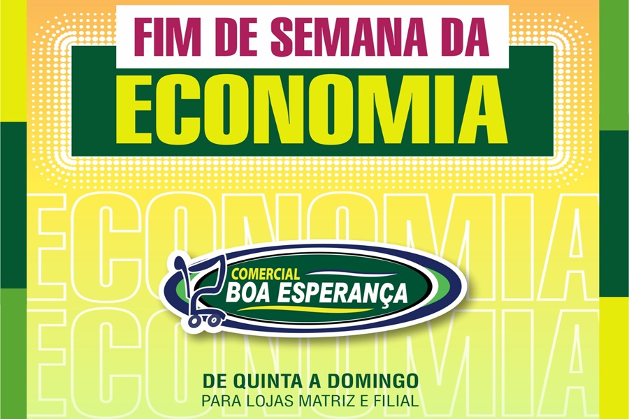 Comercial Boa Esperança tem ofertas 'Fim de Semana da Economia' em Aripuanã 