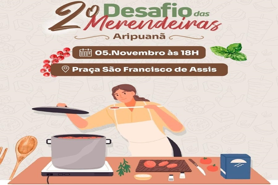 Prefeitura de Aripuanã e Sebrae realizam 2º Desafio das Merendeiras "Sabor e Nutrição" nesta terça-feira 