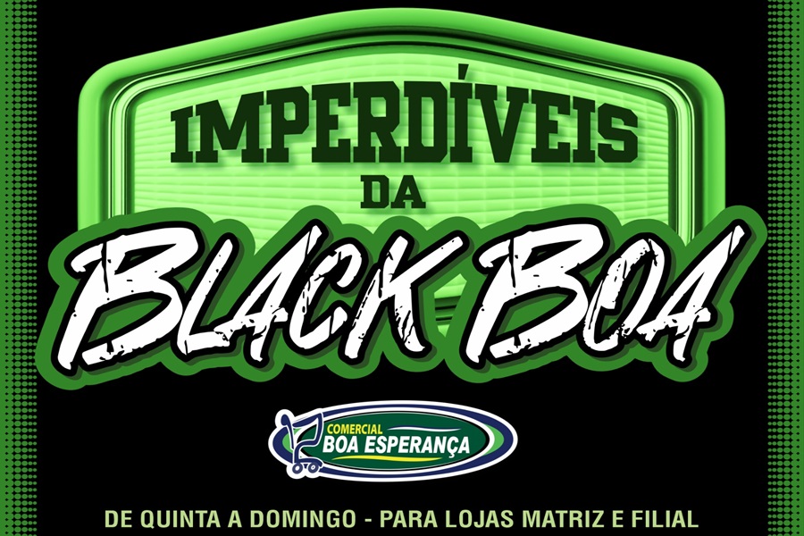Comercial Boa Esperança lança campanha "Imperdíveis da Black Boa" com descontos e prêmios especiais em Aripuanã 