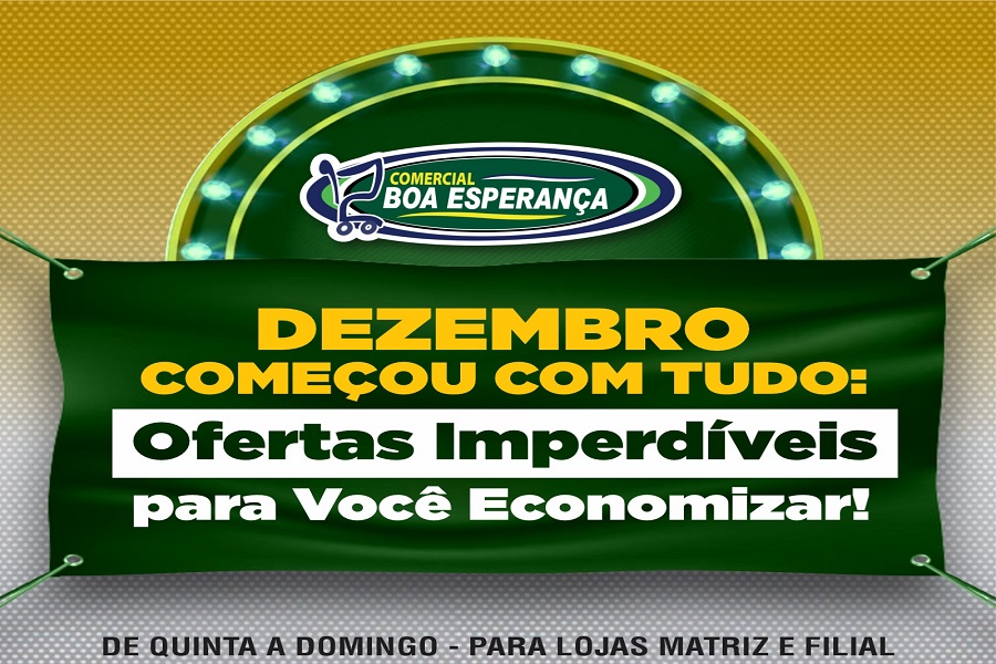 Comercial Boa Esperança de Aripuanã inicia dezembro com ofertas exclusivas para você economizar