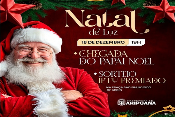 Natal de Luz em Aripuanã promete encantar com magia e premiações   