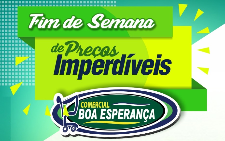Comercial Boa Esperança lança promoção de fim de semana com ofertas imperdíveis em Aripuanã 