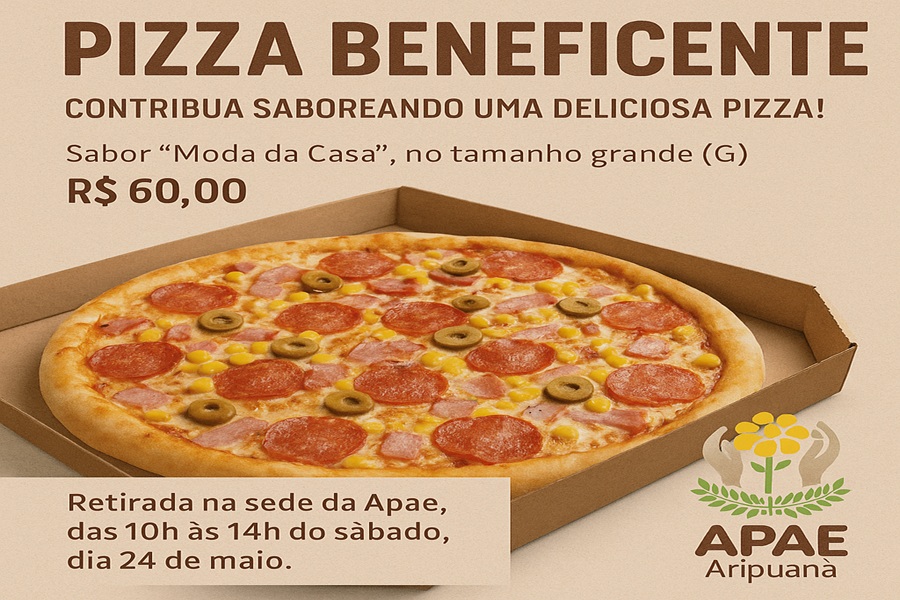 APAE de Aripuanã promove nova edição da Pizza Beneficente no dia 24 de maio 