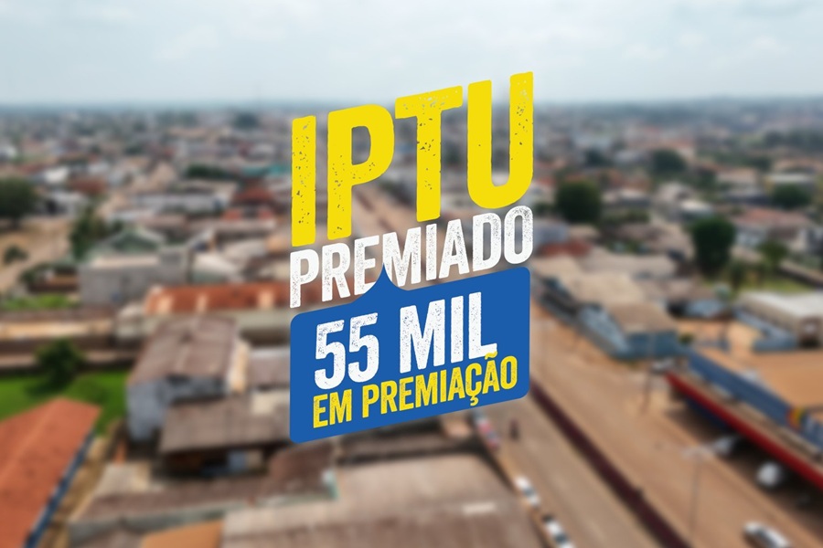 Prefeitura de Aripuanã prorroga prazo para pagamento do IPTU 2025 até 31 de julho 