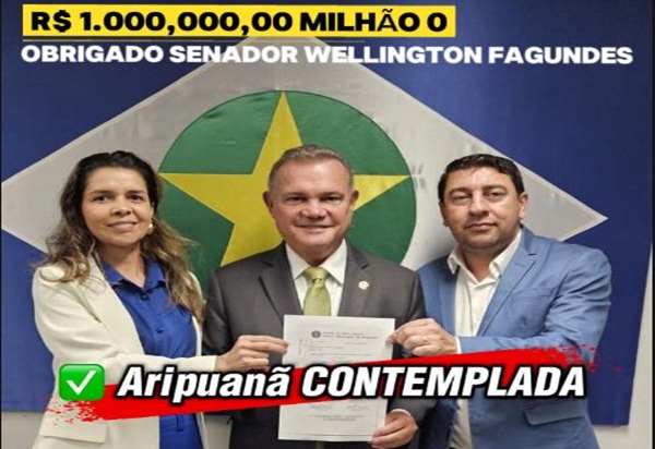 Aripuanã recebe R$ 1 milhão em emenda parlamentar para a saúde pública 