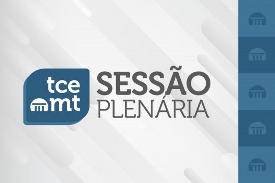 TCE-MT analisa contas de governo de 24 municípios na sessão ordinária desta terça-feira 