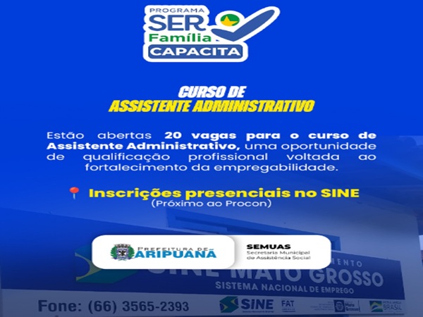 SEMUSAS abre 20 vagas para curso de Assistente Administrativo em Aripuanã 