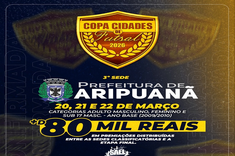 Aripuanã será sede da Copa Cidades de Futsal 2026 e promete grande espetáculo esportivo 