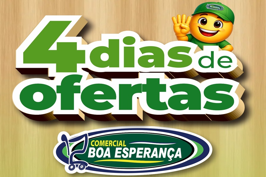 Comercial Boa Esperança lança campanha “4 Dias de Ofertas” com descontos especiais em Aripuanã 