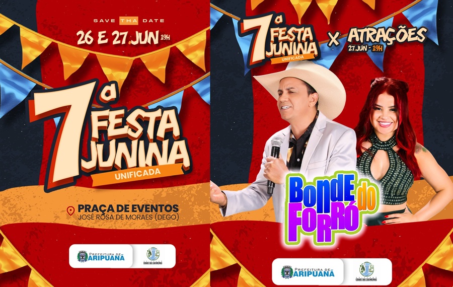 Prefeitura de Aripuanã anuncia 7ª Festa Junina Unificada com show nacional e apresentações de quadrilhas 