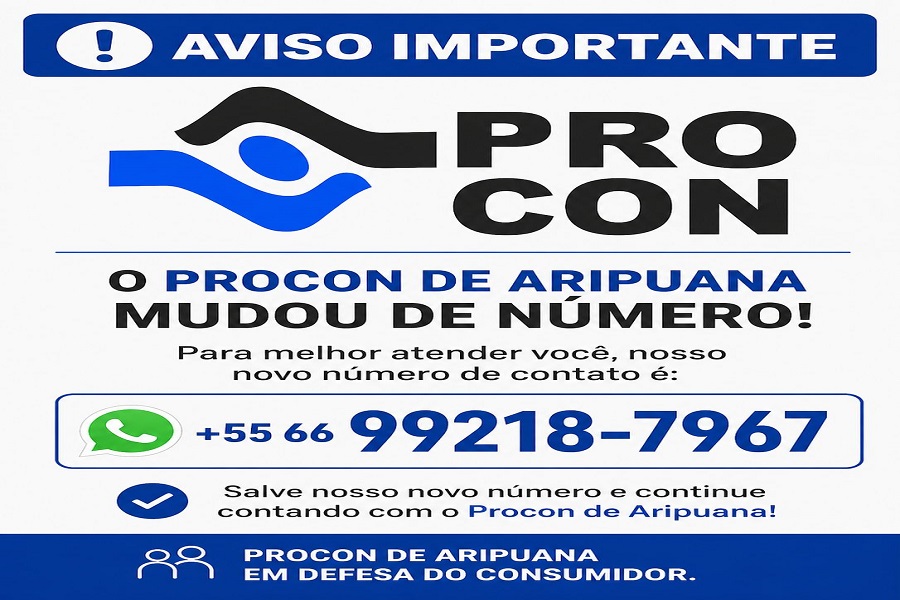PROCON de Aripuanã divulga novo número de atendimento ao consumidor 